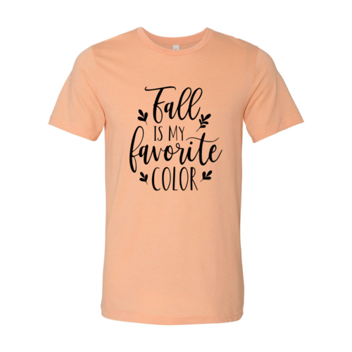 DT0236 Fall Is My favorite Color Shirt